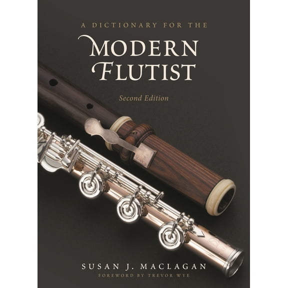 Dictionaries for the Modern Musician Dictionary for the Modern Flutist, (Hardcover)