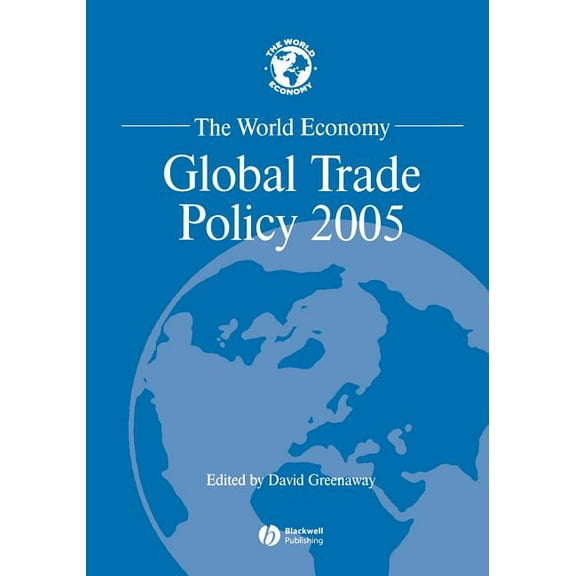 World Economy Special Issues The World Economy: Global Trade Policy 2005, (Paperback)
