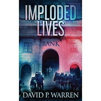 Imploded Lives (Paperback)