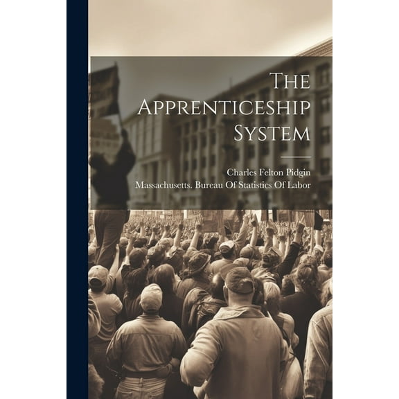 The Apprenticeship System (Paperback)
