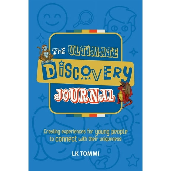 The Ultimate Discovery Journal: A Self-Discovery Guided Journal for Children to build Resilience and Connect with their , (Paperback)