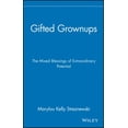 thumbnail image 1 of Pre-Owned Gifted Grownups: The Mixed Blessings of Extraordinary Potential (Hardcover) 0471295809 9780471295808, 1 of 1