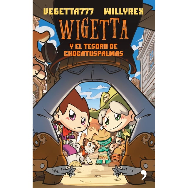 Wigetta y el tesoro de Chocatuspalmas PLANETA VEGETTA777 WILLY REX