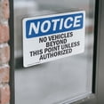 thumbnail image 4 of (2 Pack) No Vehicles Beyond This Point Unless Authorized OSHA Notice Sign, 4 of 7