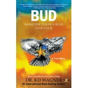 Bud: Homicide Turns a Blue Star Gold (Hardcover)
