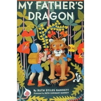 My Father's Dragon (Illustrated by Ruth Chrisman Gannett) (Paperback)