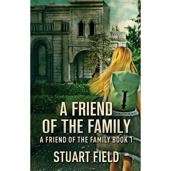 A Friend of the Family: A Friend Of The Family (Paperback)