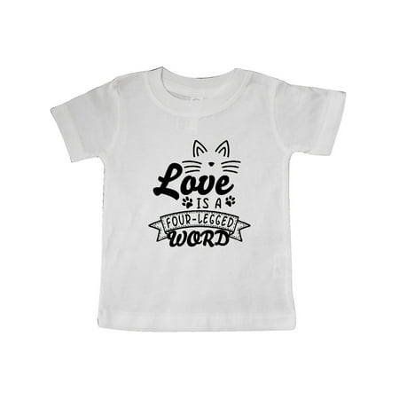 

Inktastic Love is a 4 Legged Word with Cat Ears and Whiskers Gift Baby Boy or Baby Girl T-Shirt