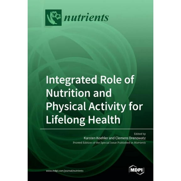 Integrated Role of Nutrition and Physical Activity for Lifelong Health, (Paperback)