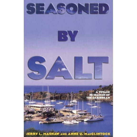 Seasoned by Salt: A Voyage in Search of the Caribbean, (Paperback)