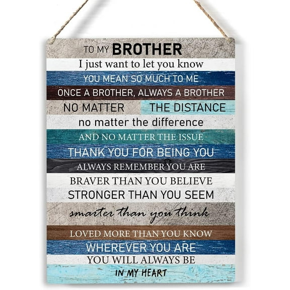 Rustic Brother Always Remember You are Braver Wood Sign to My Brother Wooden Signs Hanging Plaque Home Wall Art 8x10, Farmhouse Brother Sign Wall Decor for Home Bedroom
