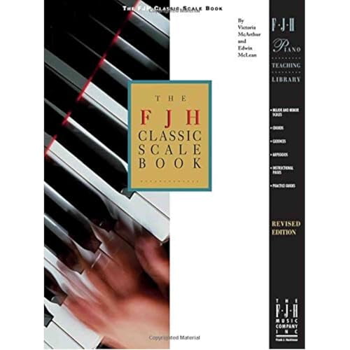 Pre-Owned The FJH Classic Scale Book: Major and Minor Scales, Chords, Cadences, and Arpeggios with Instructional Material and Practice Guides (FJH Piano Teaching Library), 9781569390313, 1569390312, Paperback,