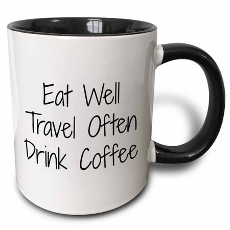 3dRose Eat well travel often drink coffee on white background - Two Tone Black Mug,