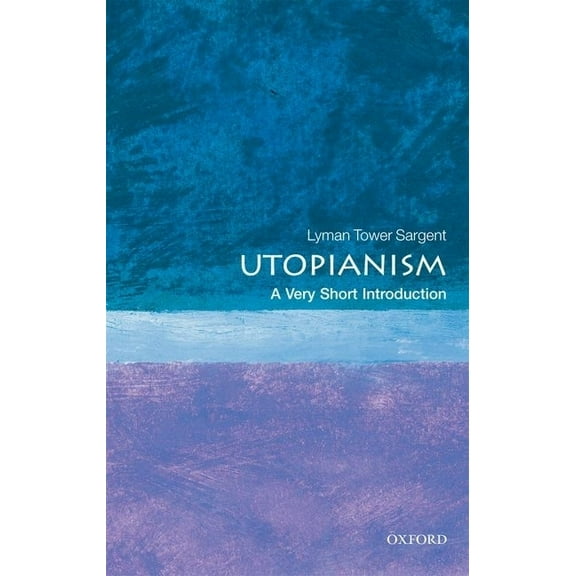 Very Short Introductions Utopianism: A Very Short Introduction, (Paperback)