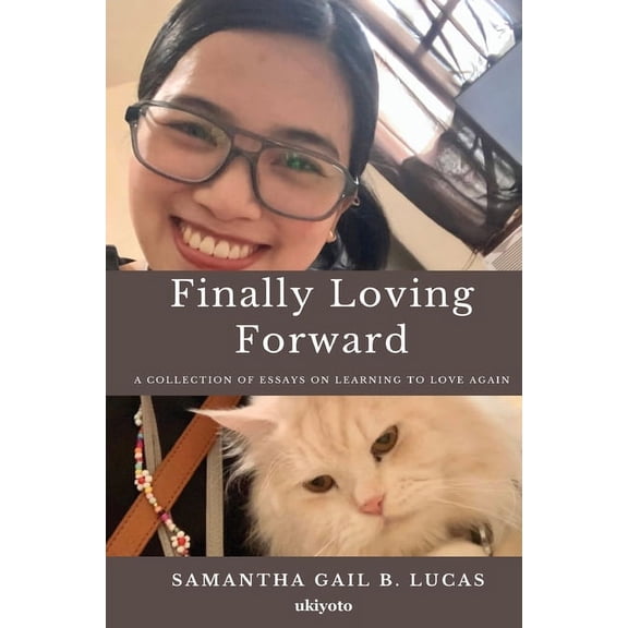 Finally Loving Forward, (Paperback)