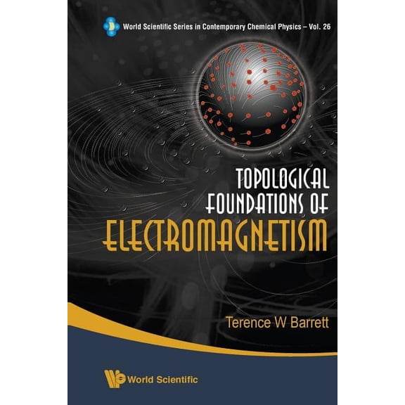 World Scientific Contemporary Chemical P Topological Foundations of Electro.(V26), Book 26, (Paperback)