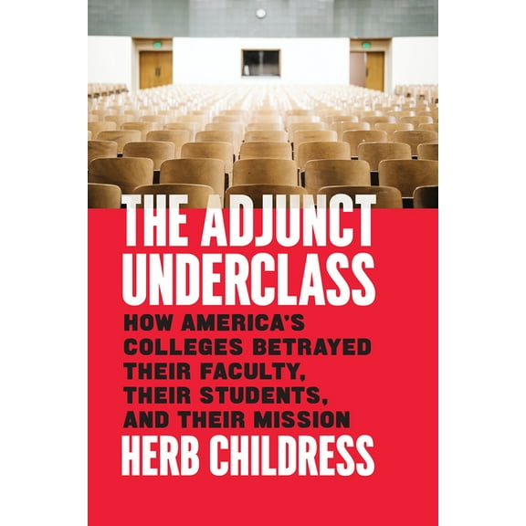 The Adjunct Underclass, (Hardcover)