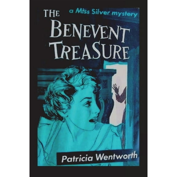 The Benevent Treasure (Paperback) by Patricia Wentworth