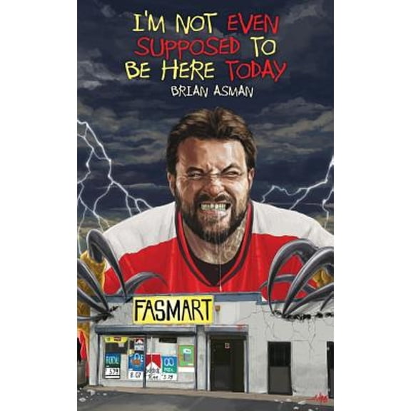 I'm Not Even Supposed To Be Here Today (Paperback)