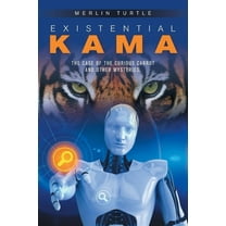 Existential Kama : The Case of the Curious Carrot and Other Mysteries. (Paperback)