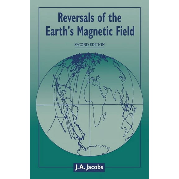 Reversals of the Earth's Magnetic Field, (Paperback)