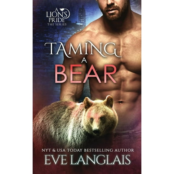 Lion's Pride Taming a Bear, Book 11, (Paperback)