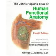 The Johns Hopkins Atlas of Human Functional Anatomy [Paperback - Used]