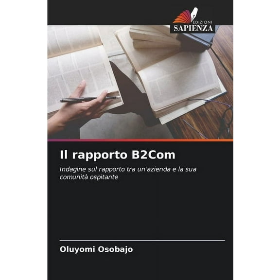 Il rapporto B2Com, (Paperback)
