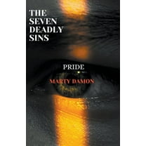 Seven Deadly Sins Seven Deadly Sins: Pride, Book 1, (Paperback)