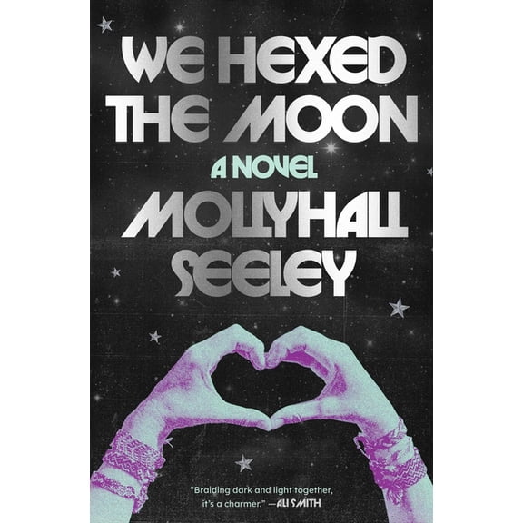 We Hexed the Moon, (Paperback)