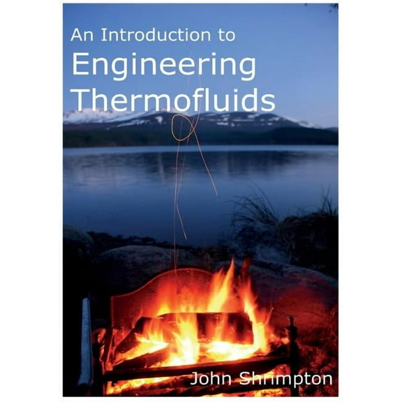 An Introduction to Engineering Thermofluids, (Paperback)
