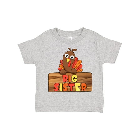 

Inktastic Big Sister Cute Baby Turkey Gift Toddler Toddler Girl T-Shirt