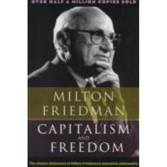Pre-Owned Capitalism and Freedom (Paperback) 0226264017 9780226264011