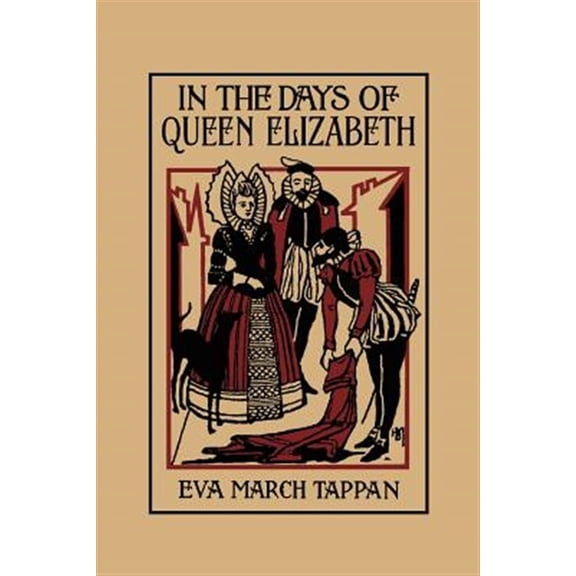 Pre-Owned In the Days of Queen Elizabeth (Yesterday's Classics) (Paperback) 1599150379 9781599150376