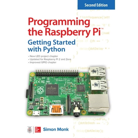 Programming the Raspberry Pi, Second Edition: Getting Started with Python -