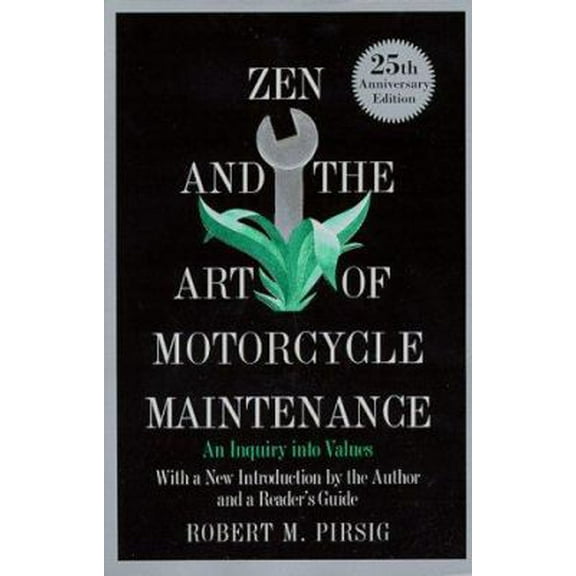 Pre-Owned Zen and the Art of Motorcycle Maintenance: An Inquiry into Values (Paperback) 0688171664 9780688171667