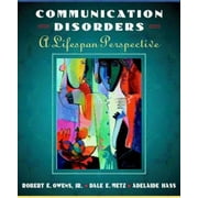 Introduction to Communication Disorders: A Life Span Perspective [Hardcover - Used]