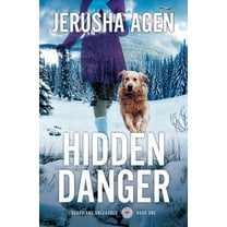 Guardians Unleashed Hidden Danger: A Christian K-9 Suspense, Book 1, (Paperback)
