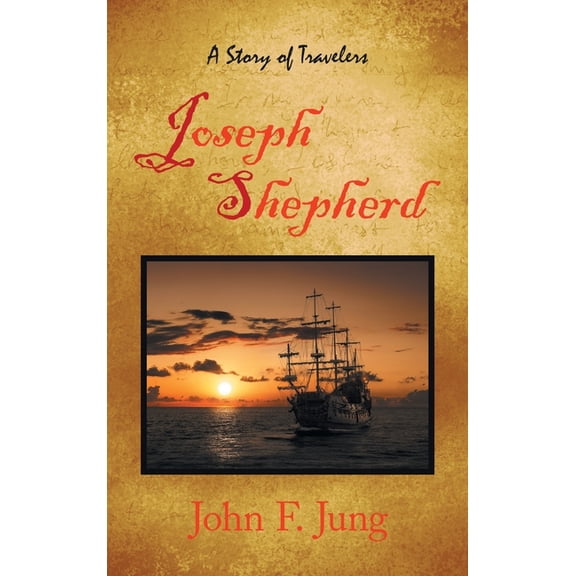 Joseph Shepherd: A Story of Travelers (Hardcover)