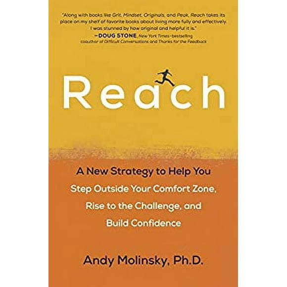 Reach : A New Strategy to Help You Step Outside Your Comfort Zone, Rise to the Challenge and Build Confidence 9780399574023 Used / Pre-owned