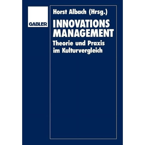 Zeitschrift FÃ¼r Betriebswirtschaft Innovationsmanagement: Theorie Und PRAXIS Im Kulturvergleich, Book 1, (Paperback)