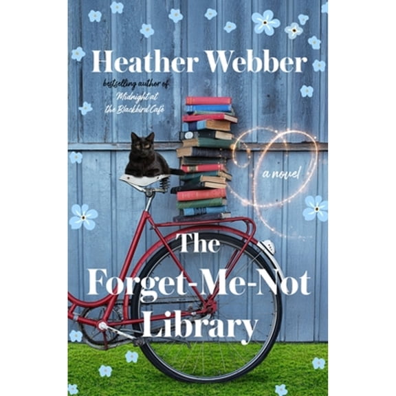 Pre-Owned The Forget-Me-Not Library: A Novel, 9781250369277, 1250369274, Hardcover,