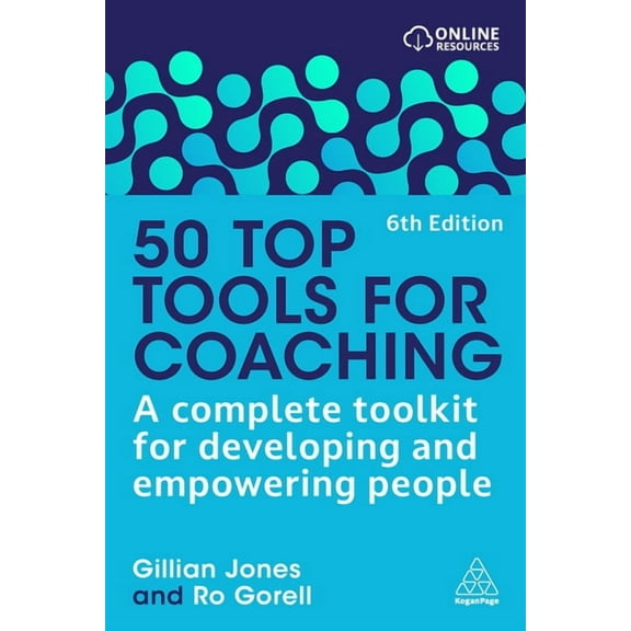 50 Top Tools for Coaching: A Complete Toolkit for Developing and Empowering People, (Paperback)