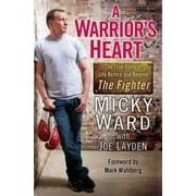Angle View: A Warrior's Heart: The True Story of Life Before and Beyond The Fighter [Hardcover - Used]