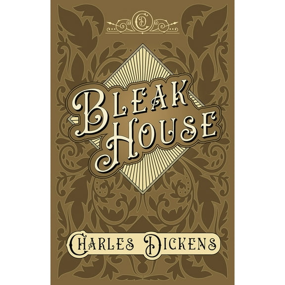 Bleak House: With Appreciations and Criticisms By G. K. Chesterton, (Hardcover)
