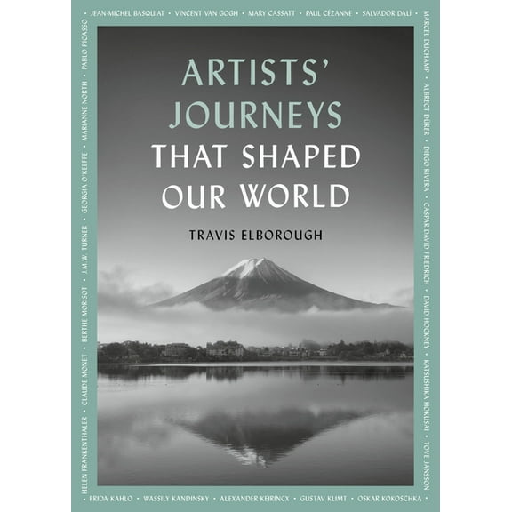 Journeys of Note Artists' Journeys That Shaped Our World: The Travels That Inspired the Artistic Greats, Book 2, (Paperback)