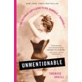 thumbnail image 1 of Pre-Owned Unmentionable: The Victorian Lady's Guide to Sex, Marriage, and Manners (Paperback) 0316357901 9780316357906, 1 of 1