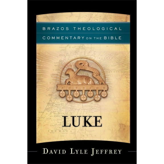 Brazos Theological Commentary on the Bib Luke, (Paperback)