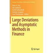 Springer Proceedings in Mathematics & Statistics: Large Deviations and Asymptotic Methods in Finance (Hardcover)