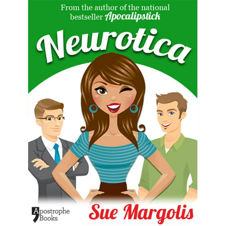 Neurotica: Best-Selling Chicklit Fiction - eBook (Best Selling Fiction Authors)